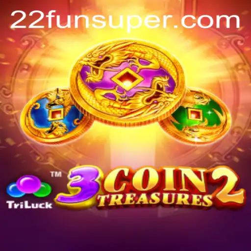 Discover the Magical World of 3CoinTreasures2 and the Thrill of 22Fun