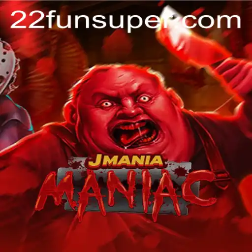 JManiaManiac: Dive into the Thrilling World of 22Fun