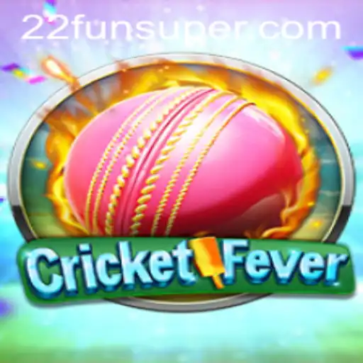 Experience the Thrill of 'CricketFever' with 22Fun: A Comprehensive Guide