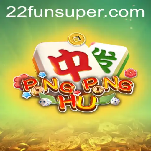 Dive into the Excitement with PONGPONGHU: A New Era of Gaming Fun with 22Fun