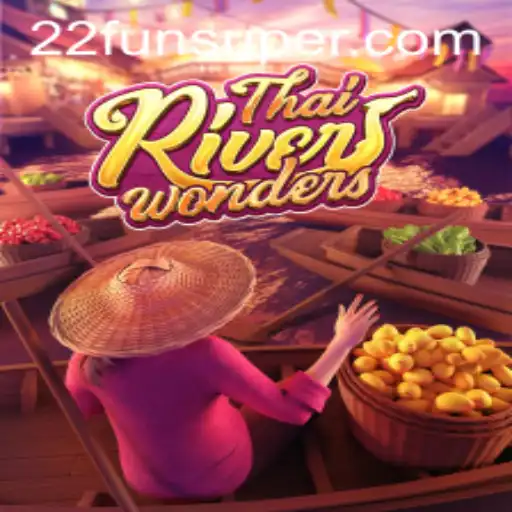 Discover the Exciting World of ThaiRiverWonders: A Thrilling Gaming Experience with 22Fun