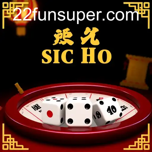 Exploring the World of Sic Bo with 22Fun